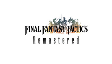 Final Fantasy Tactics Remaster